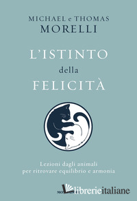 ISTINTO DELLA FELICITA' (L')