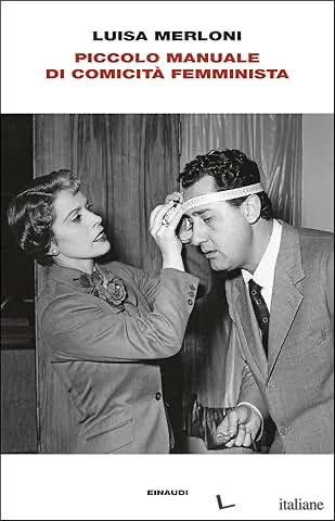 PICCOLO MANUALE DI COMICITA' FEMMINISTA