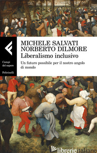 LIBERALISMO INCLUSIVO. UN FUTURO POSSIBILE PER IL NOSTRO ANGOLO DI MONDO