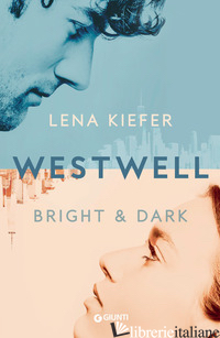 BRIGHT & DARK. WESTWELL. EDIZ. ITALIANA. VOL. 2