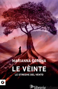 VEINTE. LE STREGHE DEL VENTO (LE)