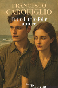 TUTTO IL MIO FOLLE AMORE