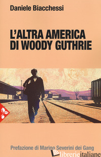 ALTRA AMERICA DI WOODY GUTHRIE (L')