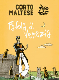 CORTO MALTESE. FAVOLA DI VENEZIA