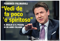 «VEDI DE FA POCO 'O SPIRITOSO». IL MEGLIO (E IL PEGGIO) DI UN ANNO ITALIANO