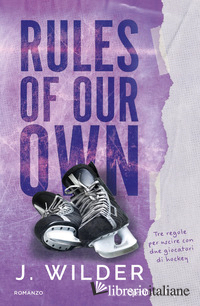 RULES OF OUR OWN. EDIZ. ITALIANA