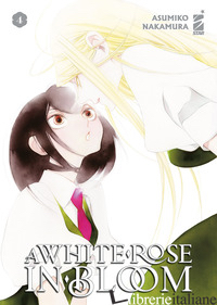 WHITE ROSE IN BLOOM (A). VOL. 4