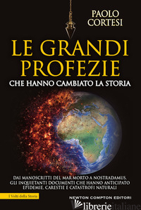 GRANDI PROFEZIE CHE HANNO CAMBIATO LA STORIA. DAI MANOSCRITTI DEL MAR MORTO A NO