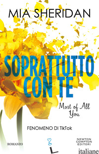 SOPRATTUTTO CON TE. MOST OF ALL YOU