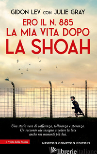 ERO IL N. 885. LA MIA VITA DOPO LA SHOAH