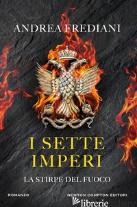 SETTE IMPERI. LA STIRPE DEL FUOCO (I)