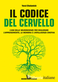 CODICE DEL CERVELLO. L'USO DELLE NEUROSCIENZE PER MIGLIORARE L'APPRENDIMENTO, LA