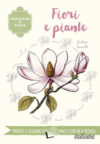 FIORI E PIANTE. DISEGNARE E' FACILE