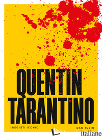 QUENTIN TARANTINO. I REGISTI ICONICI