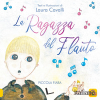 RAGAZZA DEL FLAUTO. PICCOLO FIABA (LA)