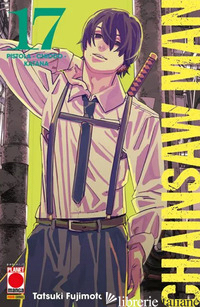 CHAINSAW MAN. VOL. 17: PISTOLA, CHIODO, KATANA