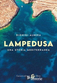 LAMPEDUSA. UNA STORIA MEDITERRANEA