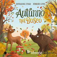 AUTUNNO NEL BOSCO. EDIZ. A COLORI