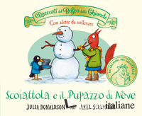 RACCONTI DEL BOSCO DELLE GHIANDE. SCOIATTOLA E IL PUPAZZO DI NEVE. CON ALETTE DA