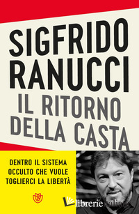 RITORNO DELLA CASTA. GIUSTIZIA: L'ULTIMO ASSALTO (IL)