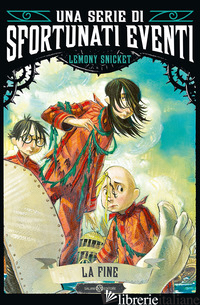 FINE. UNA SERIE DI SFORTUNATI EVENTI (LA). VOL. 13