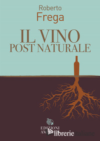VINO POST NATURALE (IL)