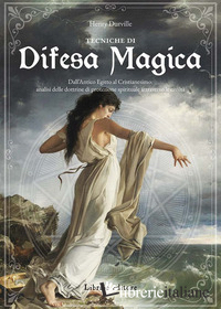 TECNICHE DI DIFESA MAGICA. DALL'ANTICO EGITTO AL CRISTIANESIMO: ANALISI DELLE DO