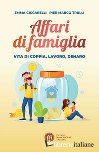 AFFARI DI FAMIGLIA. VITA DI COPPIA, LAVORO, DENARO