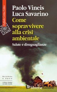 COME SOPRAVVIVERE ALLA CRISI AMBIENTALE. SALUTE E DISUGUAGLIANZE