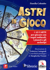 ASTRI IN GIOCO. CON 42 CARTE. CON VIDEO