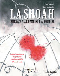 SHOAH SPIEGATA ALLE BAMBINE E AI BAMBINI. NUOVA EDIZ. (LA)