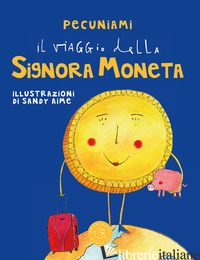 VIAGGIO DELLA SIGNORA MONETA (IL)