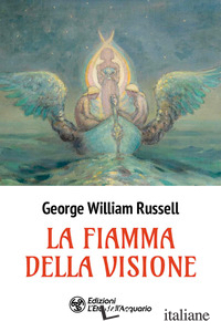 FIAMMA DELLA VISIONE (LA)