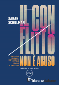 CONFLITTO NON E' ABUSO. ESAGERAZIONE DEL DANNO, RESPONSABILITA' COLLETTIVA E DOV