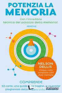 POTENZIA LA MEMORIA. CON L'INCREDIBILE TECNICA DEL PALAZZO DELLA MEMORIA. CON 52