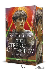 FORZA DEI POCHI. THE STRENGTH OF THE FEW (LA)