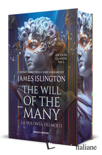 WILL OF THE MANY. LA VOLONTA' DEI MOLTI. NUOVA EDIZIONE (THE)