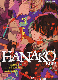 HANAKO-KUN. I 7 MISTERI DELL'ACCADEMIA KAMOME. VOL. 3