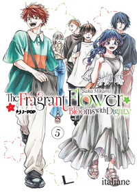 FRAGRANT FLOWER BLOOMS WITH DIGNITY (THE). VOL. 5