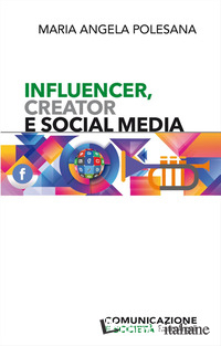 INFLUENCER, CREATOR E SOCIAL MEDIA