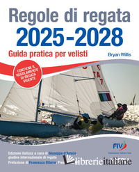 REGOLE DI REGATA 2025-2028. GUIDA PRATICA PER VELISTI
