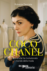 COCO CHANEL. UNICA E INSOSTITUIBILE. NUOVA EDIZ.