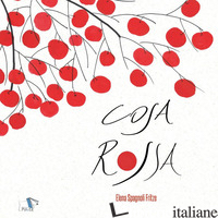 COSA ROSSA. EDIZ. A COLORI