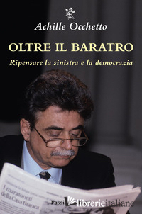 OLTRE IL BARATRO. RIPENSARE LA SINISTRA E LA DEMOCRAZIA