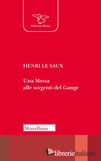 MESSA ALLE SORGENTI DEL GANGE (UNA)