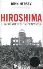 HIROSHIMA. IL RACCONTO DI SEI SOPRAVVISSUTI