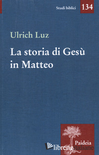 STORIA DI GESU' IN MATTEO (LA)