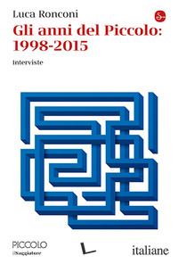 ANNI DEL PICCOLO 1998-2015 (GLI)