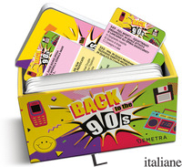 BACK TO THE 90S. IL GRANDE QUIZ SUGLI ANNI NOVANTA. CON 50 CARTE