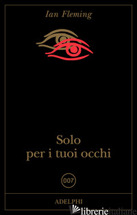 SOLO PER I TUOI OCCHI